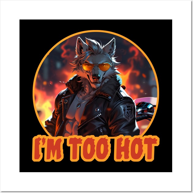 i'm too hot! Wall Art by HB Shirts